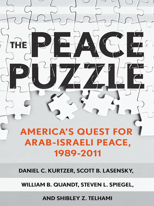 Title details for The Peace Puzzle by Daniel C. Kurtzer - Available